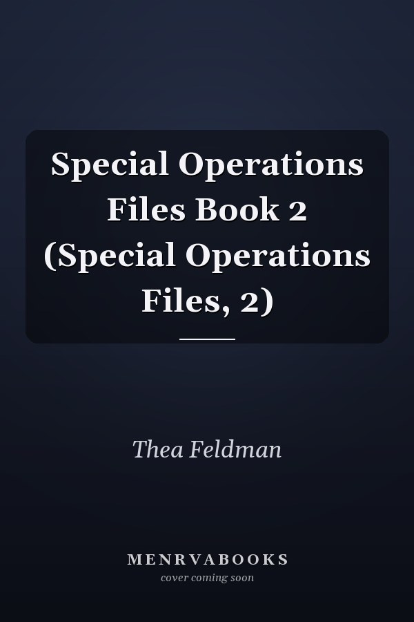 Special Operations Files Book 2 (Special Operations Files, 2)
