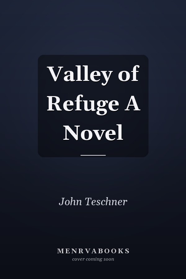 Valley of Refuge A Novel