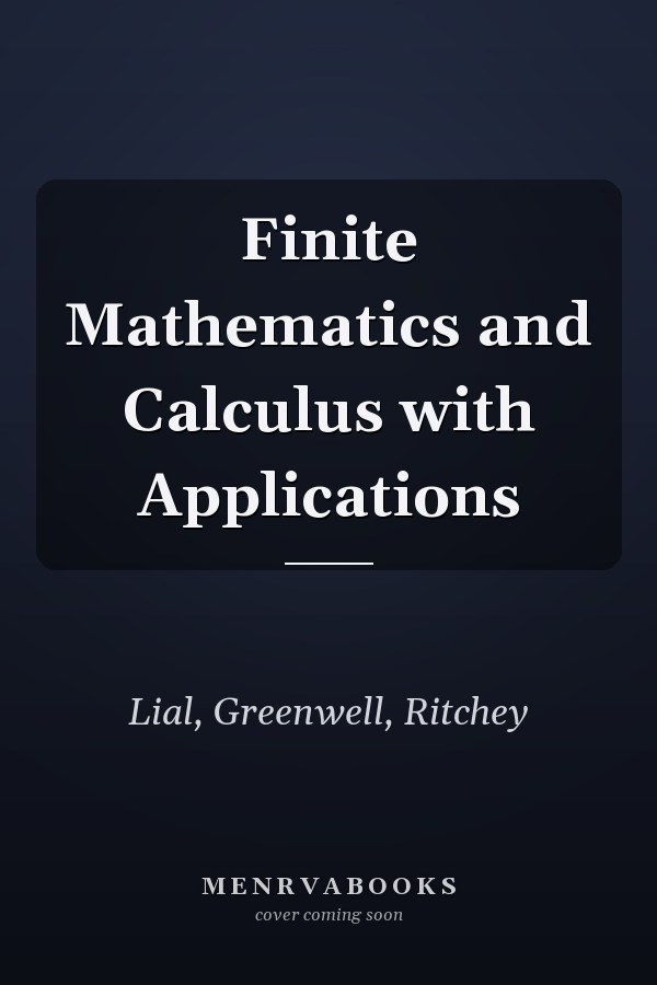 Finite Mathematics and Calculus with Applications