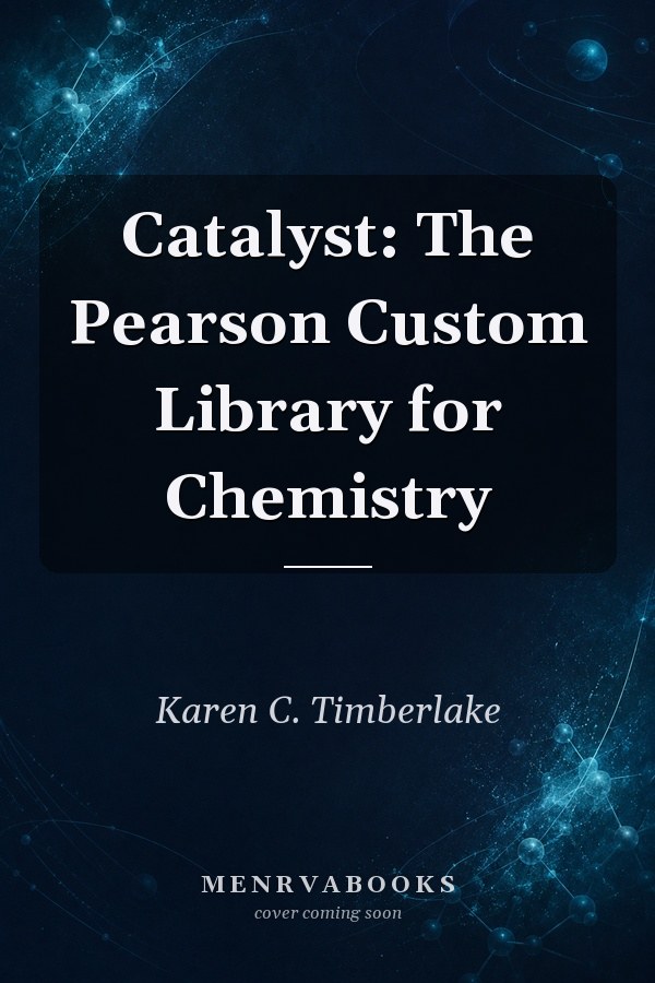 Catalyst: The Pearson Custom Library for Chemistry