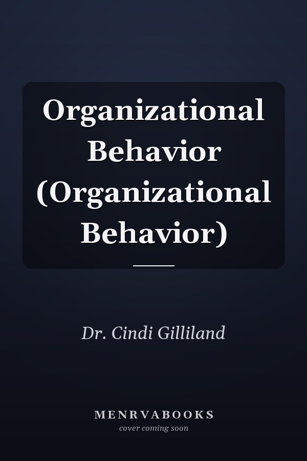 Organizational Behavior (Organizational Behavior)