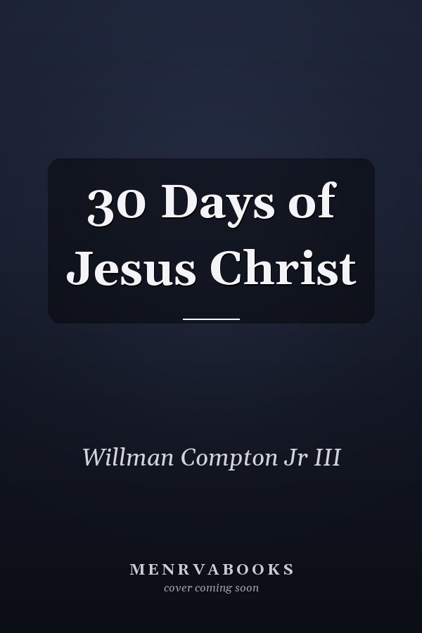 30 Days of Jesus Christ