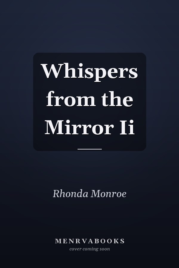 Whispers from the Mirror Ii