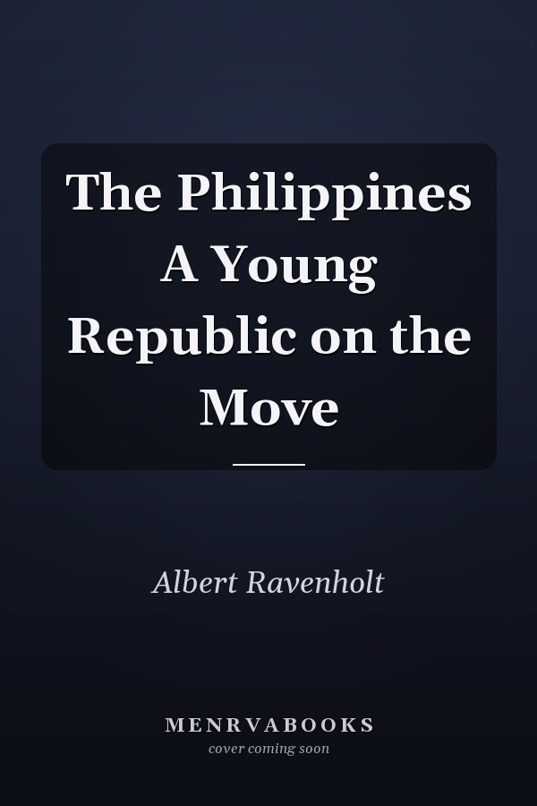 The Philippines A Young Republic on the Move