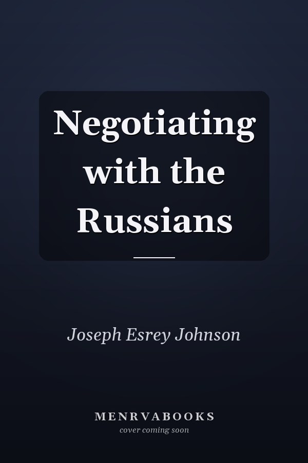Negotiating with the Russians