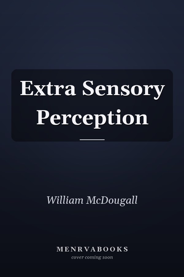 Extra Sensory Perception