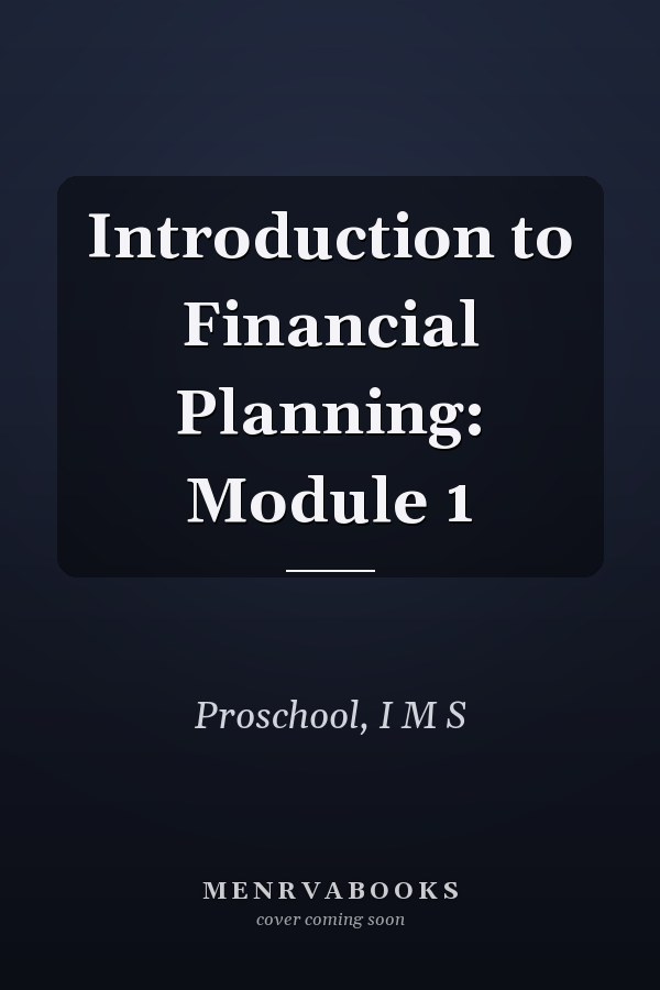 Introduction to Financial Planning: Module 1
