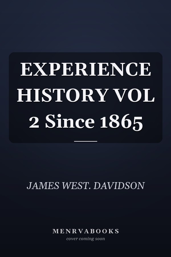 EXPERIENCE HISTORY VOL 2 Since 1865