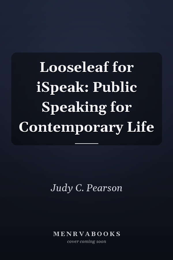 Looseleaf for iSpeak: Public Speaking for Contemporary Life