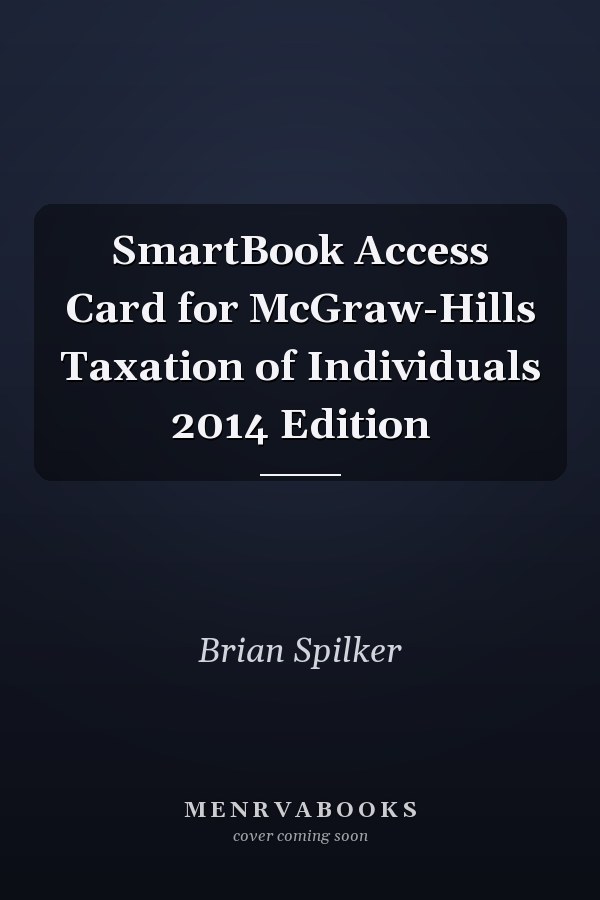SmartBook Access Card for McGraw-Hills Taxation of Individuals 2014 Edition