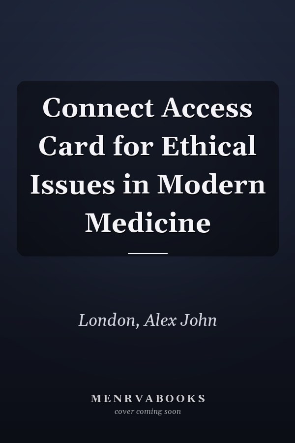 Connect Access Card for Ethical Issues in Modern Medicine