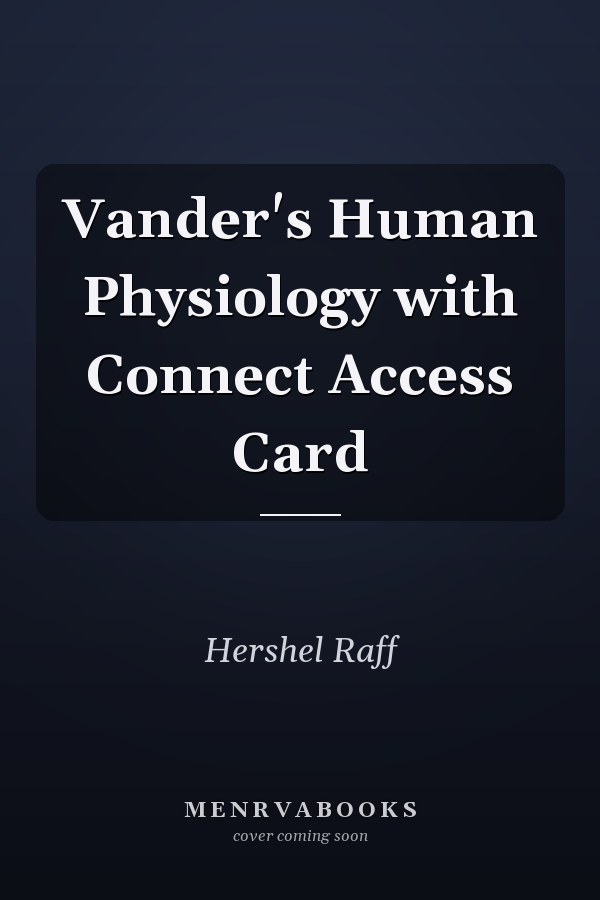 Vander's Human Physiology with Connect Access Card