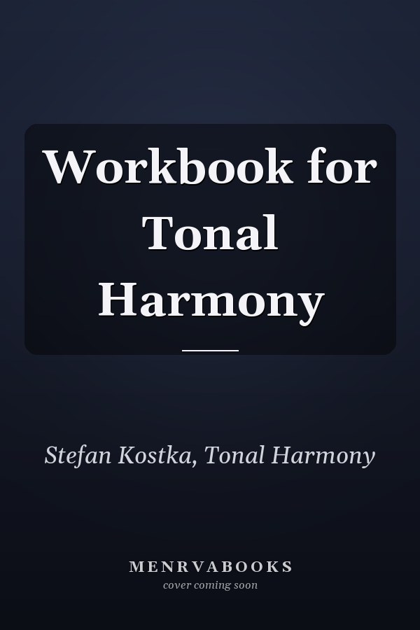 Workbook for Tonal Harmony