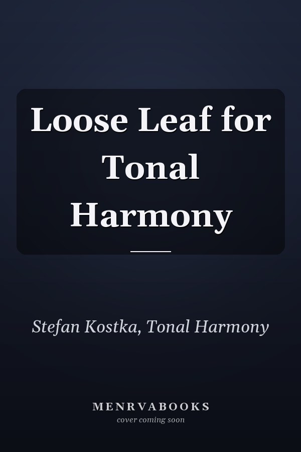 Loose Leaf for Tonal Harmony