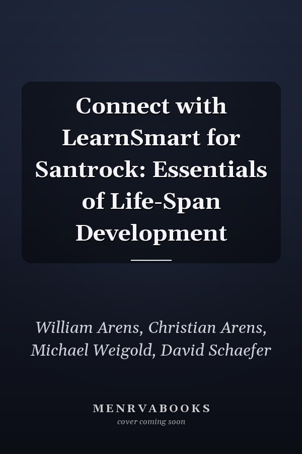 Connect with LearnSmart for Santrock: Essentials of Life-Span Development