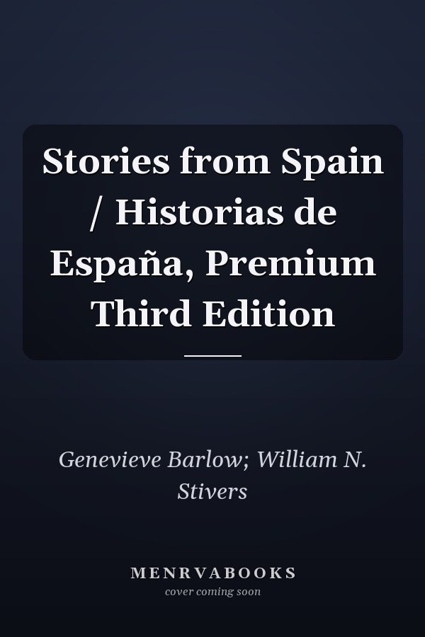 Stories from Spain / Historias de España, Premium Third Edition