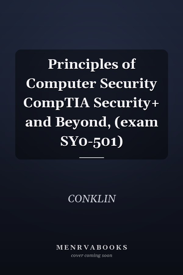 Principles of Computer Security CompTIA Security+ and Beyond, (exam SY0-501)