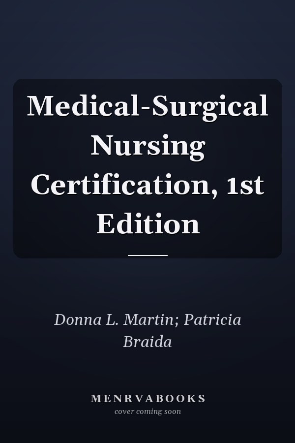 Medical-Surgical Nursing Certification, 1st Edition