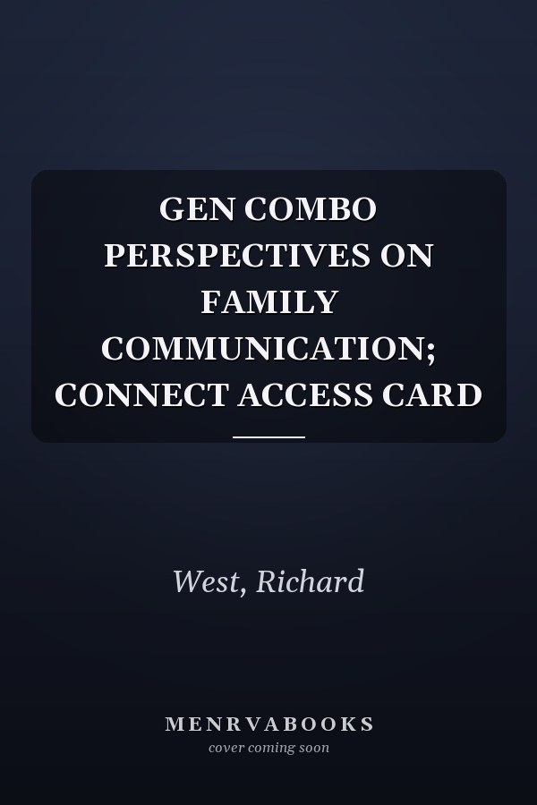 GEN COMBO PERSPECTIVES ON FAMILY COMMUNICATION; CONNECT ACCESS CARD
