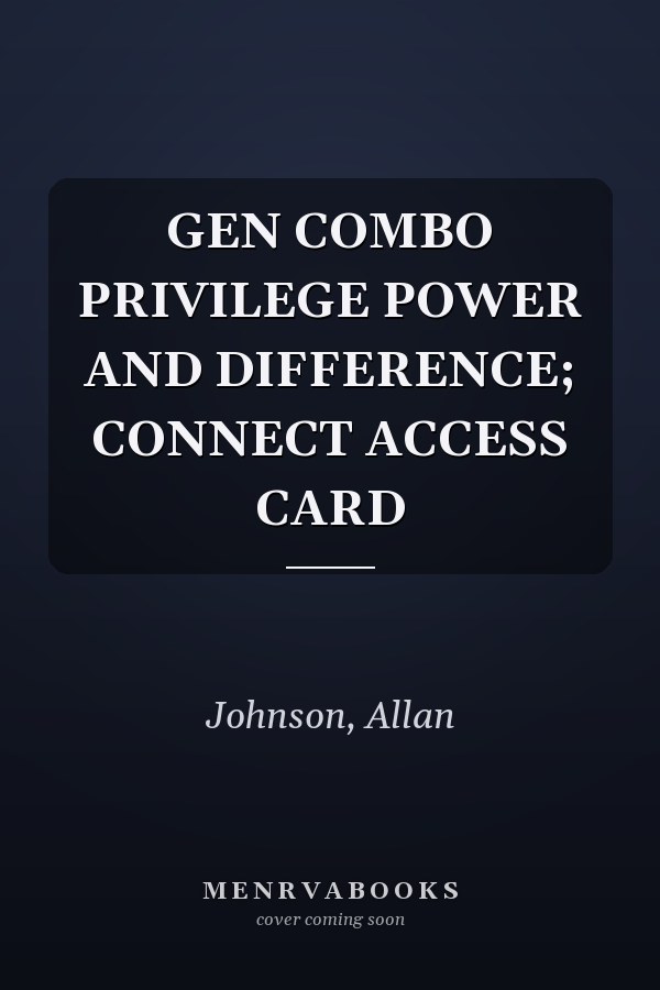 GEN COMBO PRIVILEGE POWER AND DIFFERENCE; CONNECT ACCESS CARD