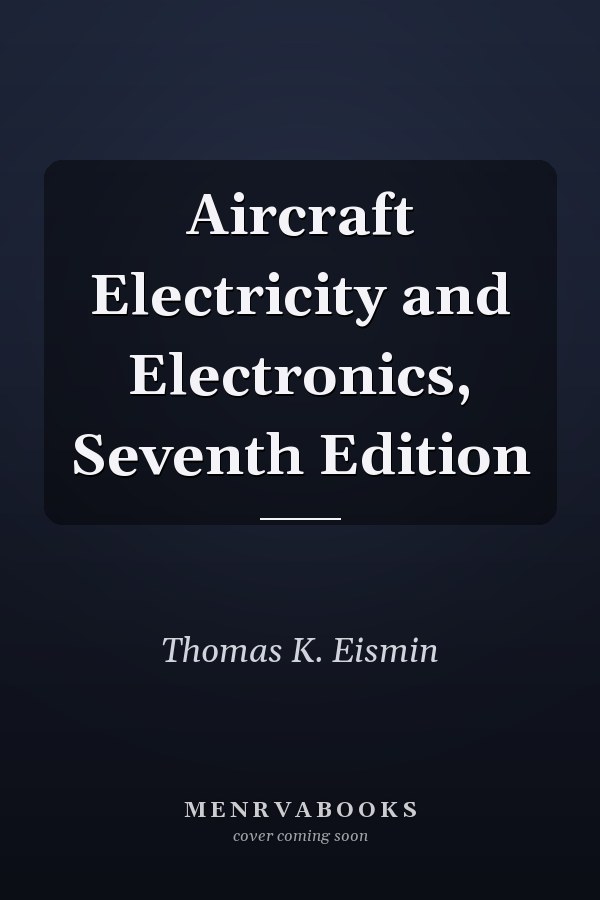 Aircraft Electricity and Electronics, Seventh Edition
