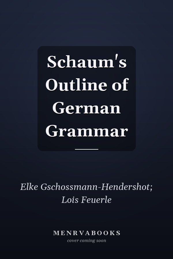 Schaum's Outline of German Grammar