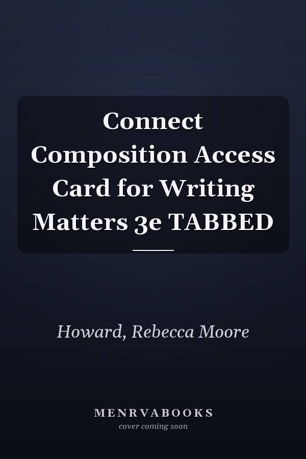 Connect Composition Access Card for Writing Matters 3e TABBED