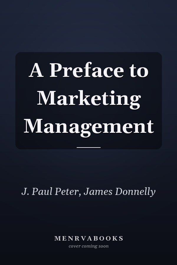 A Preface to Marketing Management