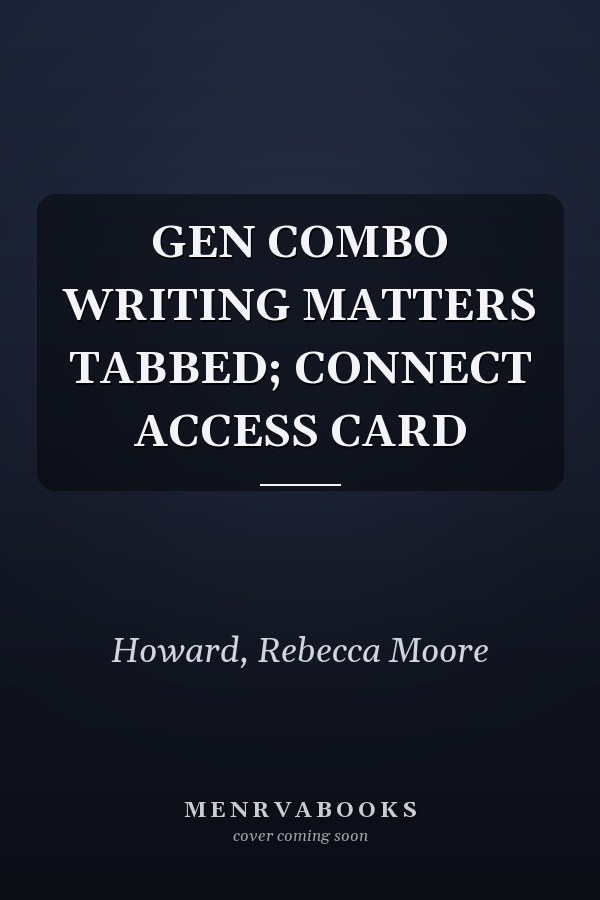 GEN COMBO WRITING MATTERS TABBED; CONNECT ACCESS CARD