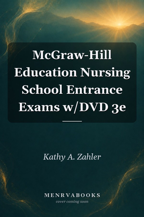 McGraw-Hill Education Nursing School Entrance Exams w/DVD 3e