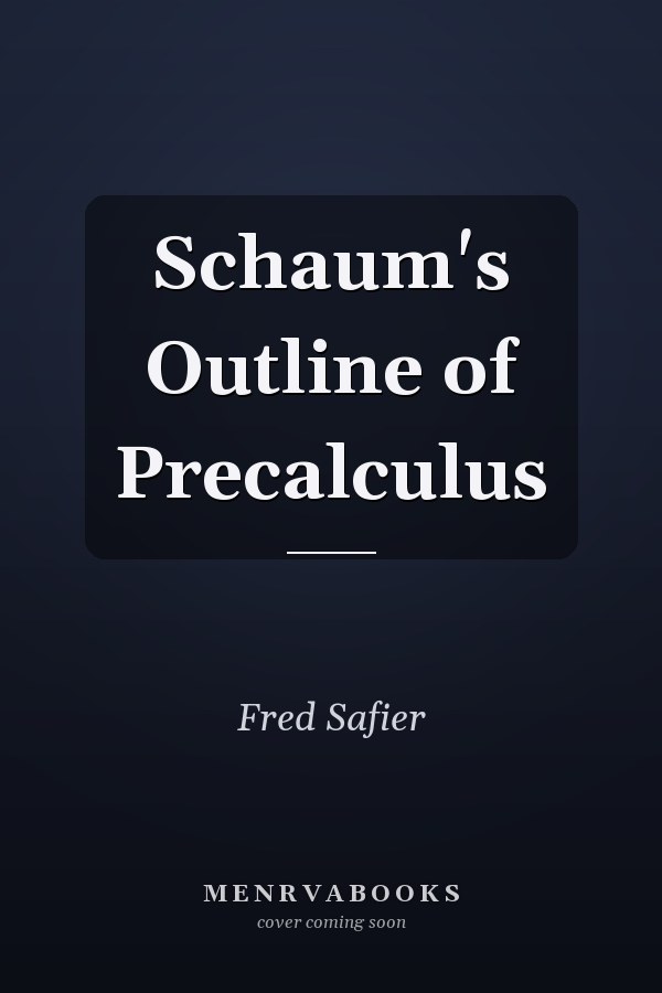 Schaum's Outline of Precalculus