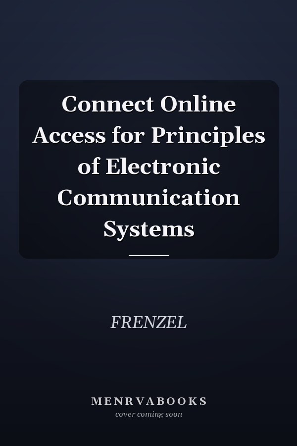 Connect Online Access for Principles of Electronic Communication Systems
