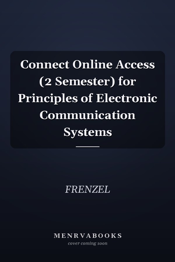 Connect Online Access (2 Semester) for Principles of Electronic Communication Systems