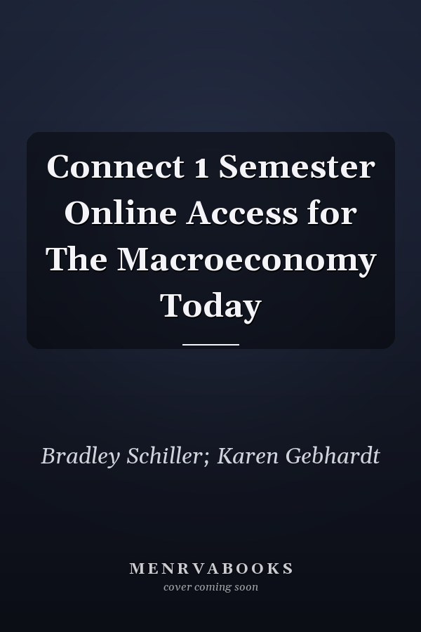 Connect 1 Semester Online Access for The Macroeconomy Today