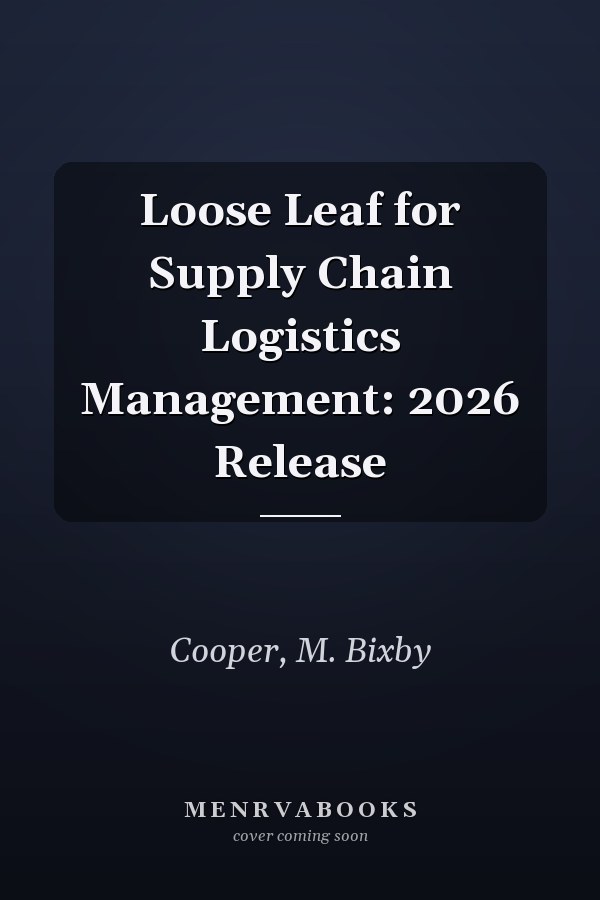 Loose Leaf for Supply Chain Logistics Management: 2026 Release