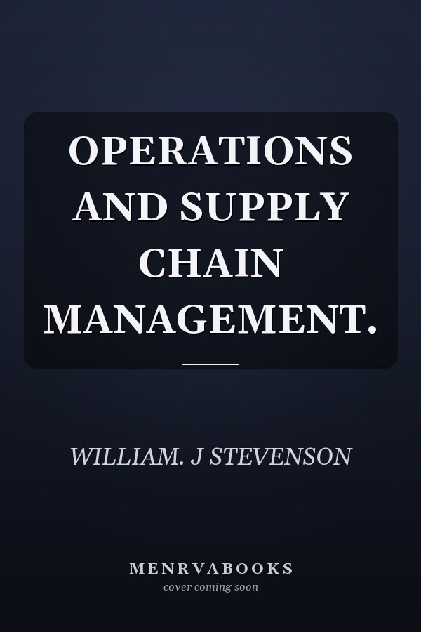 OPERATIONS AND SUPPLY CHAIN MANAGEMENT.