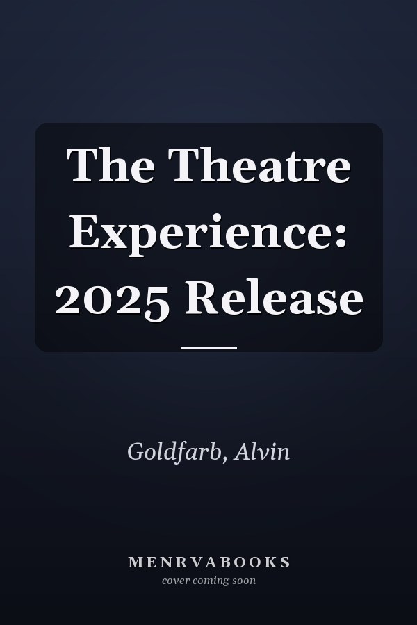The Theatre Experience: 2025 Release