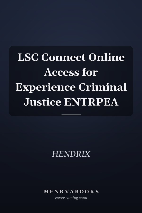 LSC Connect Online Access for Experience Criminal Justice ENTRPEA