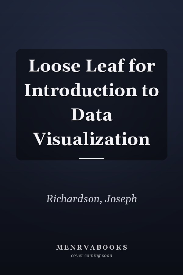 Loose Leaf for Introduction to Data Visualization