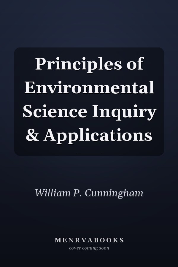 Principles of Environmental Science Inquiry & Applications
