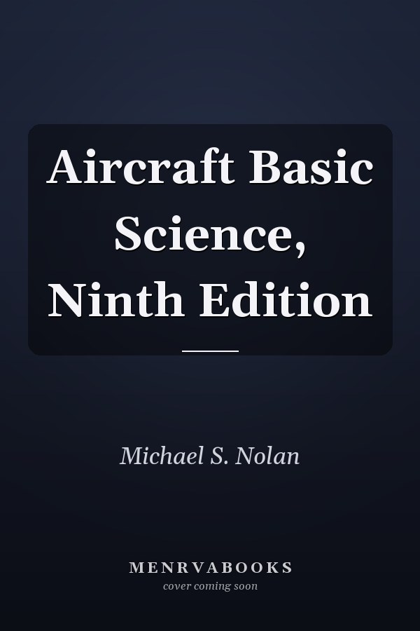 Aircraft Basic Science, Ninth Edition