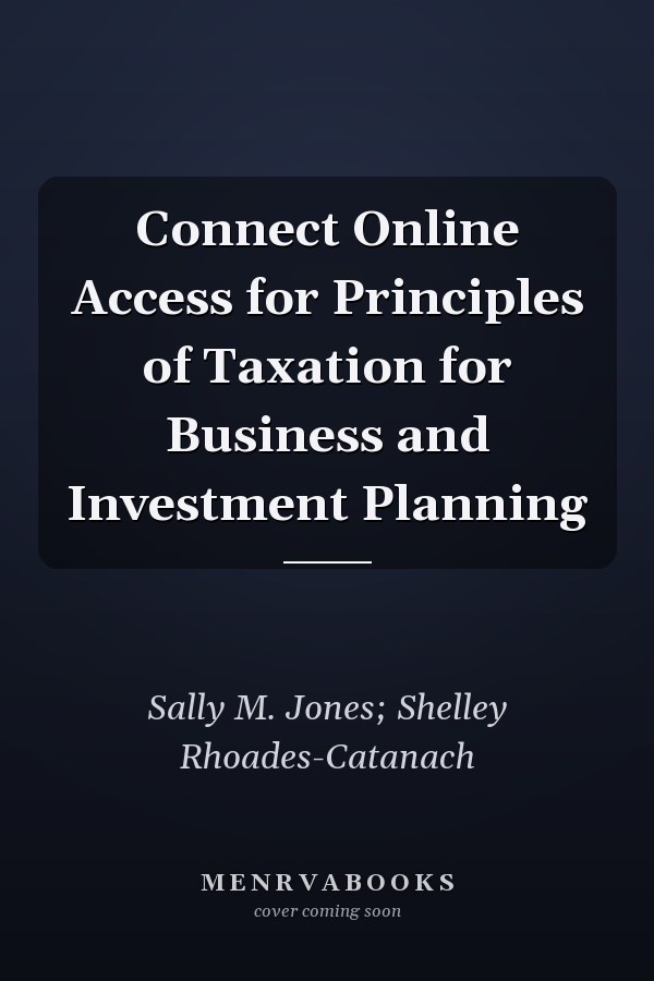Connect Online Access for Principles of Taxation for Business and Investment Planning