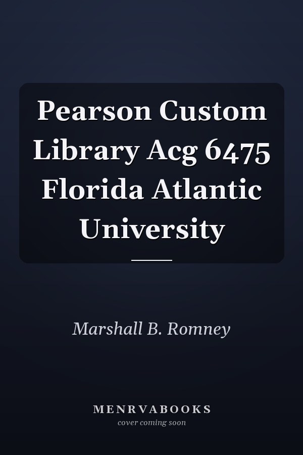 Pearson Custom Library ACG 6475 Florida Atlantic University