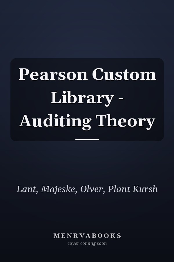 Pearson Custom Library - Auditing Theory