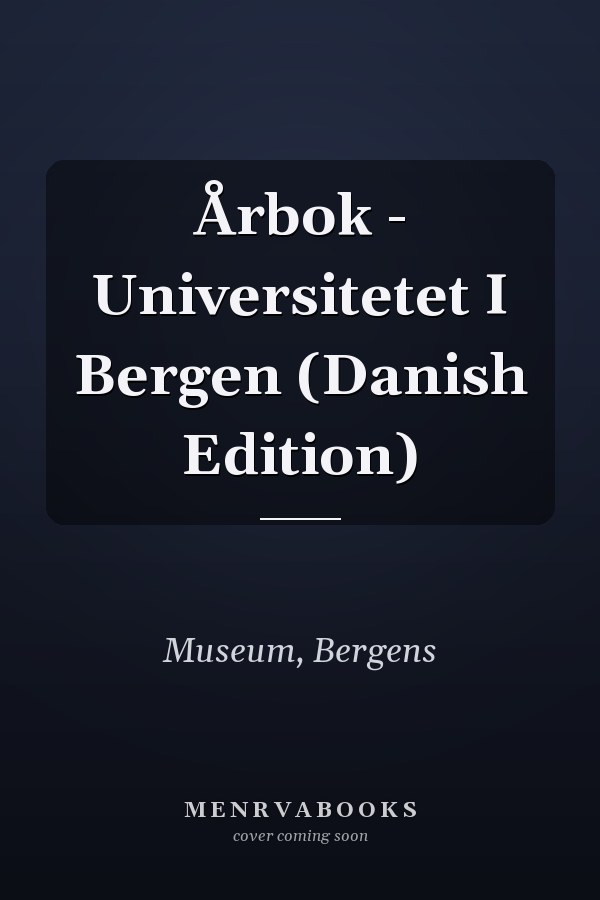 Årbok - Universitetet I Bergen (Danish Edition)