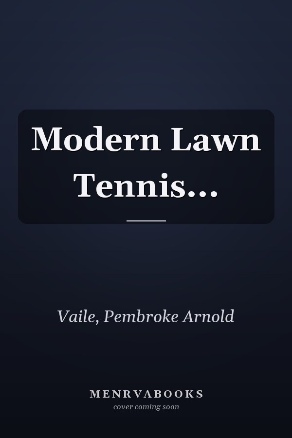 Modern Lawn Tennis...