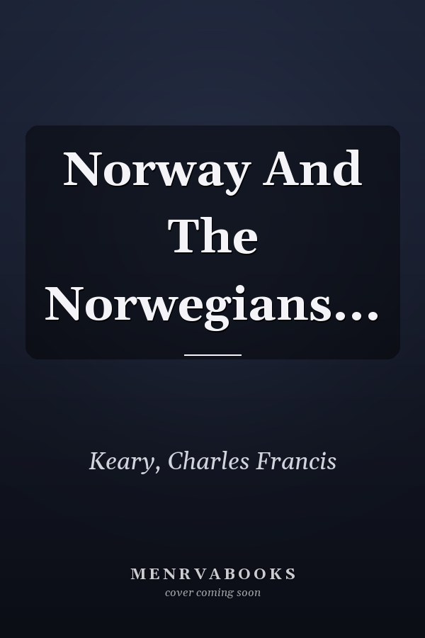 Norway And The Norwegians...