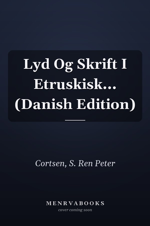Lyd Og Skrift I Etruskisk... (Danish Edition)