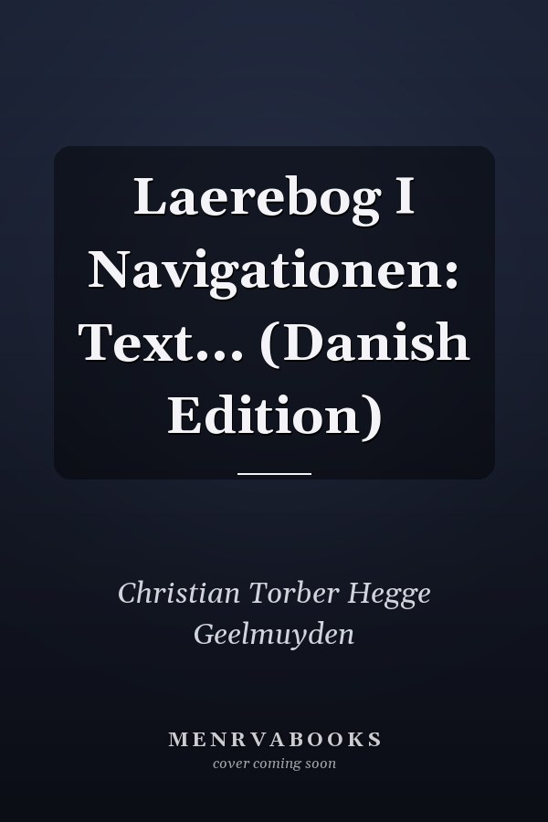 Laerebog I Navigationen: Text... (Danish Edition)