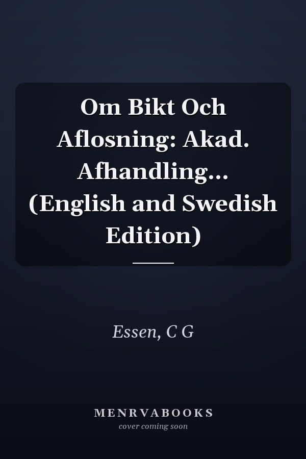 Om Bikt Och Aflosning: Akad. Afhandling... (English and Swedish Edition)